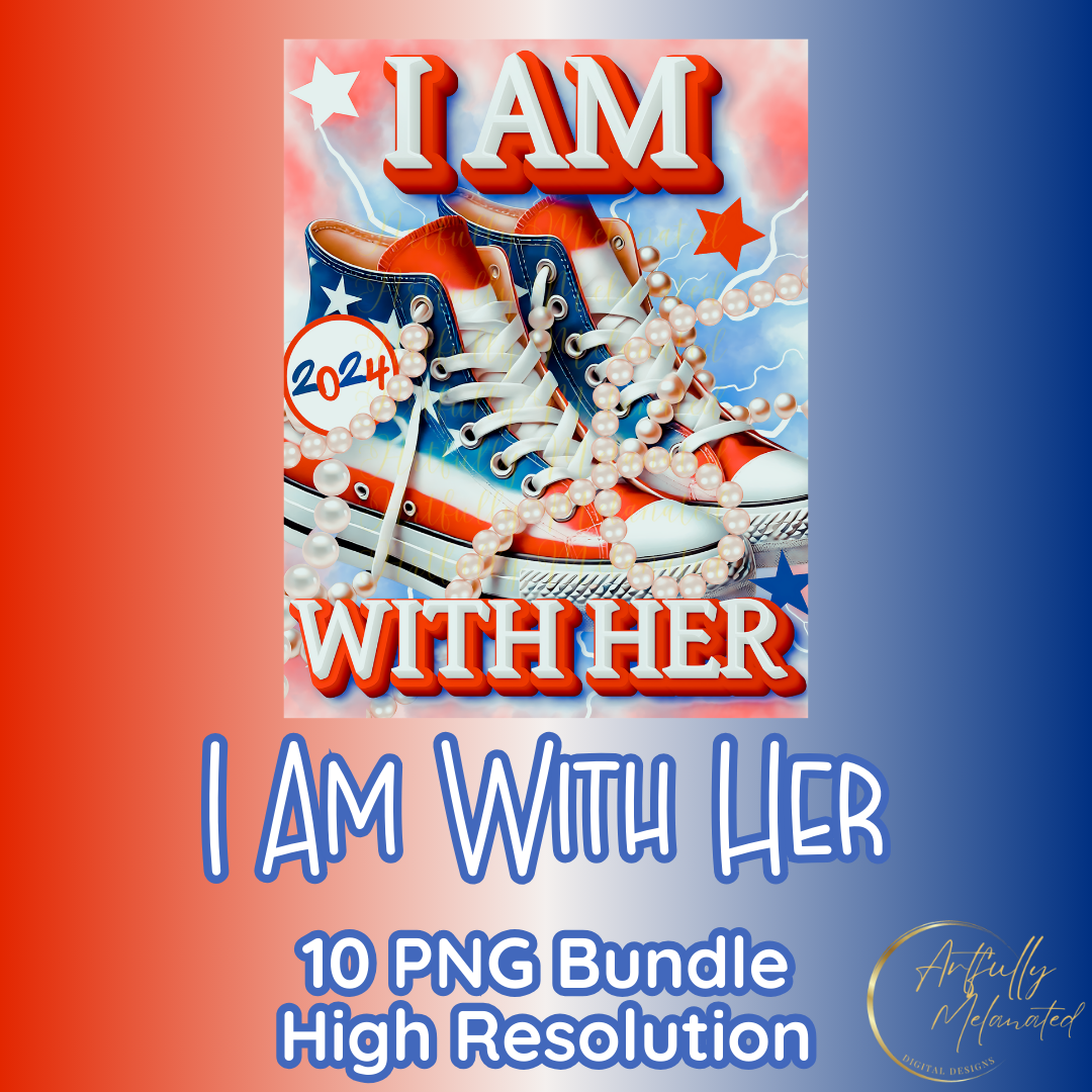 I Am With Her PNG Bundle