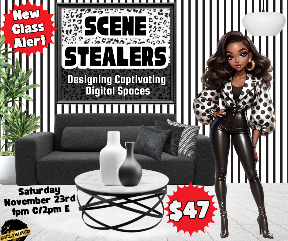 Scene Stealers: Designing Captivating Digital Spaces Class